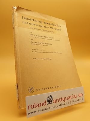 Seller image for Lrmbelastung, akustischer Reiz und neurovegetative Strungen : Eine morphophysiolog. Studie = Akusti?eskij stress i cerebro-visceral'nye naru enija / Stefan Nitschkoff ; Gelja Kriwizkaja. Unter Mitarb. von H. Baumann [u.a.] [bers. d. Beitr. von Kriwizkaja: M. Grner.] Mit e. Geleitw. von R. Baumann u. S. A. Sarkissow for sale by Roland Antiquariat UG haftungsbeschrnkt