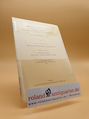 Image du vendeur pour Psychische Hygiene in der Schule / Lotte Schenk-Danzinger Psychohygiene im Schul- und Puberttsalter / Adolf Friedemann / Arbeiten zur Psycho-Hygiene ; Nr. 9 mis en vente par Roland Antiquariat UG haftungsbeschrnkt