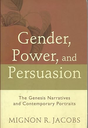 Seller image for Gender, Power, and Persuasion: The Genesis Narratives and Contemporary Portraits for sale by First Class Used Books