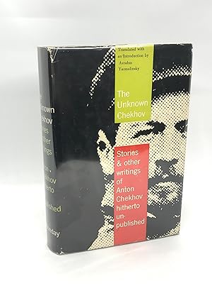 Seller image for The Unknown Chekhov: Stories & other writings of Anthon Checkhov hitherto unpublished (First Edition) for sale by Dan Pope Books