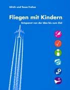 Seller image for Fliegen mit Kindern for sale by moluna