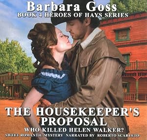 Bild des Verkufers fr Housekeeper's Proposal : Who Killed Helen Walker? zum Verkauf von GreatBookPrices