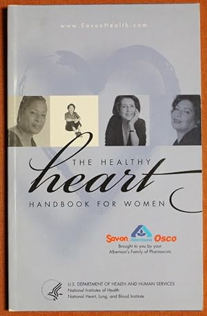 Image du vendeur pour The Healthy Heart Handbook for Women '07 - 20th Anniversary Edition by National Heart Lung and Blood Institute (2007) Paperback mis en vente par GuthrieBooks