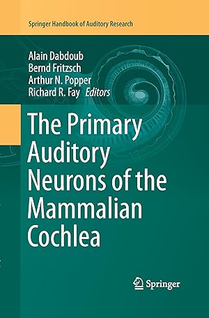 Bild des Verkufers fr The Primary Auditory Neurons of the Mammalian Cochlea zum Verkauf von moluna