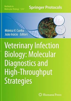 Bild des Verkufers fr Veterinary Infection Biology: Molecular Diagnostics and High-Throughput Strategies zum Verkauf von moluna