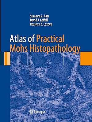 Bild des Verkufers fr Atlas of Practical Mohs Histopathology zum Verkauf von moluna