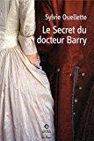 Seller image for Le Secret Du Docteur Barry for sale by RECYCLIVRE