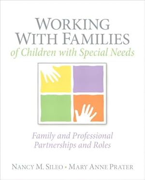 Seller image for Working With Families of Children With Special Needs : Family and Professional Partnerships and Roles for sale by GreatBookPricesUK