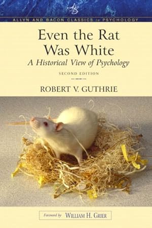 Seller image for Even the Rat Was White : A Historical View of Psychology : Classic Edition for sale by GreatBookPricesUK