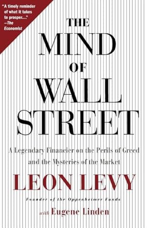 Image du vendeur pour Mind of Wall Street : A Legendary Financier on the Perils of Greed and the Mysteries of the Market mis en vente par GreatBookPricesUK