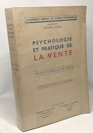 Seller image for Psychologie et pratique de la vente - trait intgral de vente - bibliothque gnrale des sciences conomiques for sale by crealivres