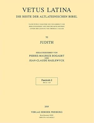 Seller image for Vetus Latina. Die Reste der Altlateinischen Bibel. 7/2. Judith. Fascicule 2: Jdt 1,1 - 4,9. for sale by A43 Kulturgut