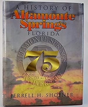 A History of Altamonte Springs, Florida