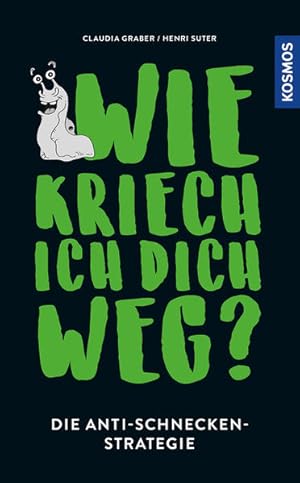 Wie kriech ich dich weg? Die Anti-Schnecken-Strategie.