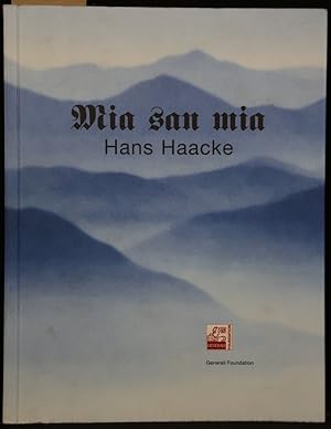 Bild des Verkufers fr Mia san mia. Hans Haacke. Ausstellungskatalog. zum Verkauf von Antiquariat  Braun