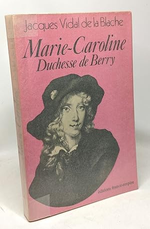 Seller image for Marie-Caroline Duchesse de Berry for sale by crealivres