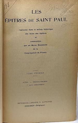 Les épîtres de Saint Paul replacé dans le milieu historique des actes des apôtres - tome un à quatre