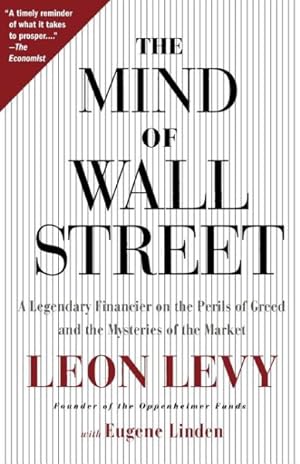 Seller image for Mind of Wall Street : A Legendary Financier on the Perils of Greed and the Mysteries of the Market for sale by GreatBookPricesUK