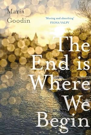 Seller image for End Is Where We Begin for sale by GreatBookPrices