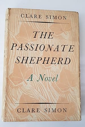 The Passionate Shepherd. A novel