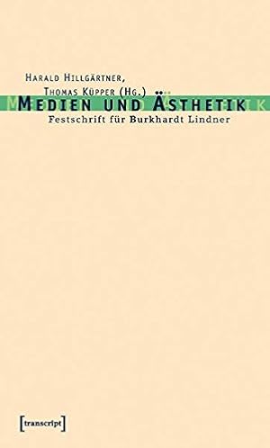 Bild des Verkufers fr Medien und sthetik : Festschrift fr Burkhardt Lindner. zum Verkauf von nika-books, art & crafts GbR