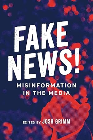 Immagine del venditore per Fake News!: Misinformation in the Media venduto da moluna