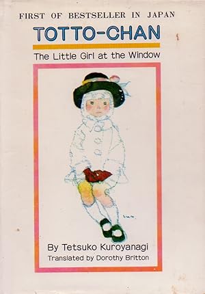 Imagen del vendedor de Totto-Chan_ The Little Girl at the Window a la venta por San Francisco Book Company