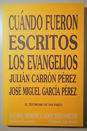 Seller image for CUNDO FUERON ESCRITOS LOS EVANGELIOS. El testimonio de San Pablo - Madrid 2001 for sale by Llibres del Mirall