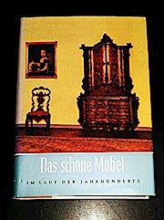 Seller image for Das schne Mbel im Lauf der Jahrhunderte. for sale by Buchliebe-shop I Buchhandlung am Markt