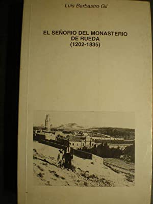 Imagen del vendedor de EL SEORO DEL MONASTERIO DE RUEDA 1202-1835 a la venta por Librovicios