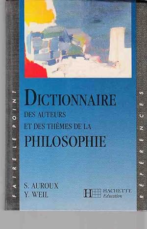 Seller image for Dictionnaire des Auteurs et des Themes de la Philosophie. for sale by Fundus-Online GbR Borkert Schwarz Zerfa