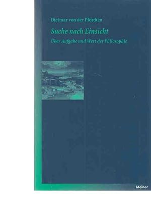 Seller image for Suche nach Einsicht : ber Aufgabe und Wert der Philosophie. for sale by Fundus-Online GbR Borkert Schwarz Zerfa