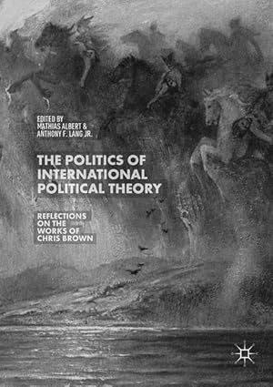 Bild des Verkufers fr The Politics of International Political Theory zum Verkauf von moluna