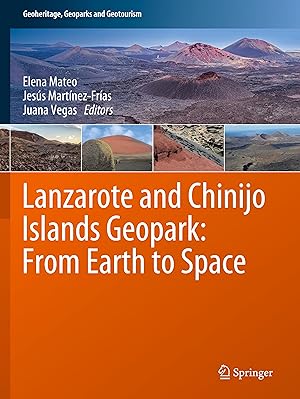 Seller image for Lanzarote and Chinijo Islands Geopark: From Earth to Space for sale by moluna