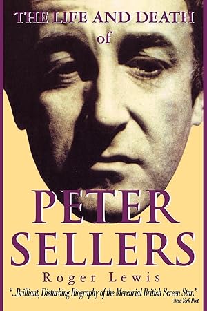 Seller image for The Life and Death of Peter Sellers for sale by moluna