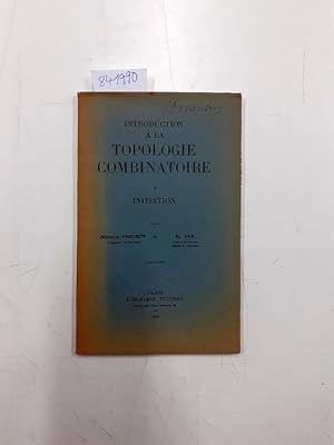 Seller image for Introduction  la topologie combinatoire. I. Initiation for sale by Versand-Antiquariat Konrad von Agris e.K.