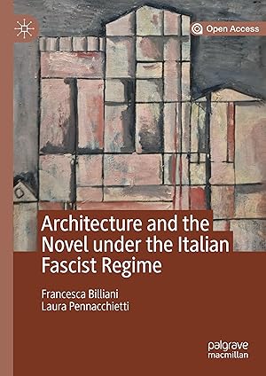 Immagine del venditore per Architecture and the Novel under the Italian Fascist Regime venduto da moluna
