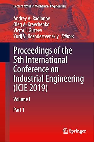 Bild des Verkufers fr Proceedings of the 5th International Conference on Industrial Engineering (ICIE 2019), 2 Teile zum Verkauf von moluna
