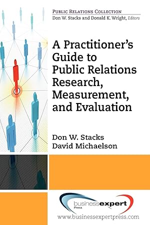 Immagine del venditore per A Practioner\ s Guide to Public Relations Research, Measurement and Evaluation venduto da moluna