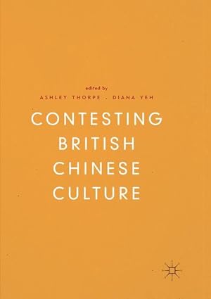 Seller image for Contesting British Chinese Culture for sale by moluna