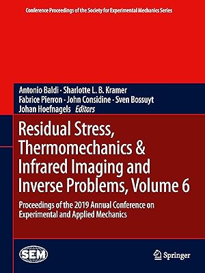 Bild des Verkufers fr Residual Stress, Thermomechanics & Infrared Imaging and Inverse Problems, Volume 6 zum Verkauf von moluna