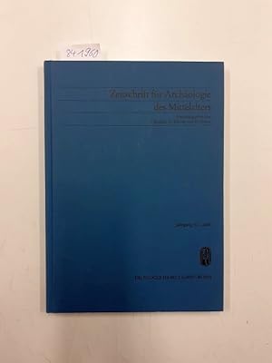 Zeitschrift für Archäologie des Mittelalters Jahrgang 32 (2004)