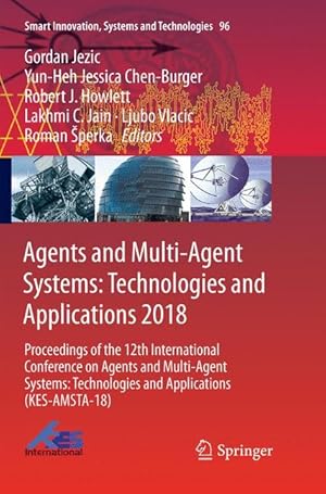 Bild des Verkufers fr Agents and Multi-Agent Systems: Technologies and Applications 2018 zum Verkauf von moluna
