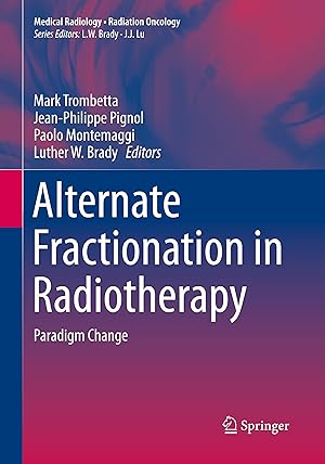 Bild des Verkufers fr Alternate Fractionation in Radiotherapy zum Verkauf von moluna
