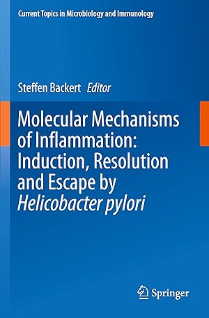 Bild des Verkufers fr Molecular Mechanisms of Inflammation: Induction, Resolution and Escape by Helicobacter pylori zum Verkauf von moluna