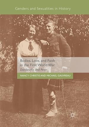 Seller image for Bodies, Love, and Faith in the First World War for sale by moluna