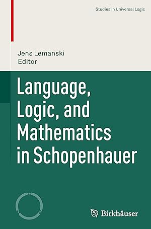 Bild des Verkufers fr Language, Logic, and Mathematics in Schopenhauer zum Verkauf von moluna