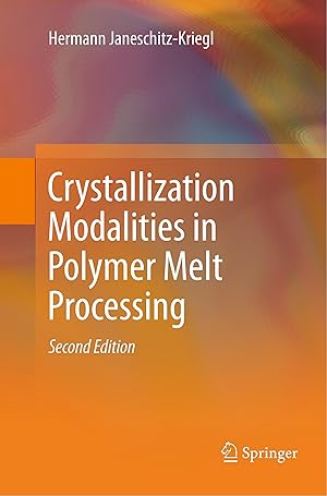 Seller image for Crystallization Modalities in Polymer Melt Processing for sale by moluna