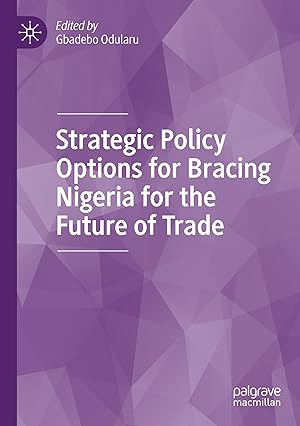 Bild des Verkufers fr Strategic Policy Options for Bracing Nigeria for the Future of Trade zum Verkauf von moluna