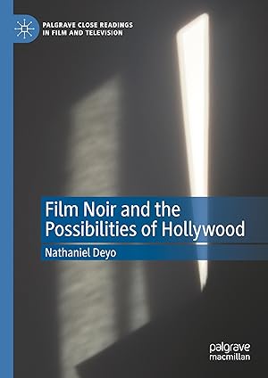 Bild des Verkufers fr Film Noir and the Possibilities of Hollywood zum Verkauf von moluna